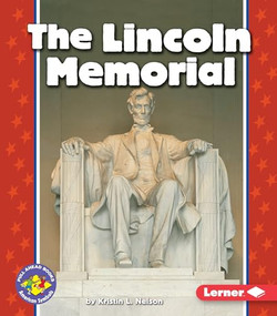 The Lincoln Memorial - 9780822537618 by Kristin L. Nelson, 9780822537618