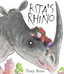 Rita's Rhino by Tony Ross, Tony Ross, 9781467763158