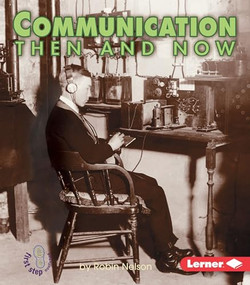 Communication Then and Now by Robin Nelson, 9780822546399