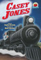 Casey Jones by Stephen Krensky, Mark Schroder, 9780822564768