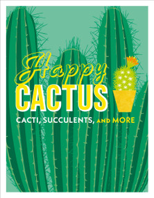 Happy Cactus (Cacti, Succulents, and More) by DK, 9781465474537