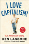 I Love Capitalism! (An American Story) by Ken Langone, 9780735216242