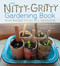 The Nitty-Gritty Gardening Book (Fun Projects for All Seasons) by Kari Cornell, Jennifer S. Larson, 9781467726474