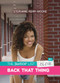 Back That Thing by Stephanie Perry Moore, 9781467758062