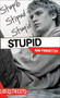 Stupid by Kim Firmston, 9781459406117