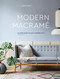 Modern Macrame (33 Stylish Projects for Your Handmade Home) by Emily Katz, 9780399579578