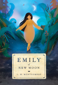 Emily of New Moon - 9781770497474 by L. M. Montgomery, 9781770497474