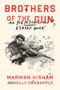 Brothers of the Gun (A Memoir of the Syrian War) by Marwan Hisham, Molly Crabapple, Molly Crabapple, 9780399590627