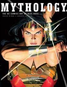 Mythology (The DC Comics Art of Alex Ross) by Alex Ross, 9780375422409