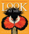 Look at Me! (How to Attract Attention in the Animal World) by Robin Page, Steve Jenkins, 9780544935532