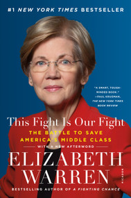 This Fight Is Our Fight (The Battle to Save America's Middle Class) - 9781250155030 by Elizabeth Warren, 9781250155030