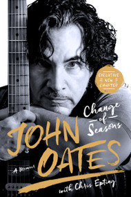 Change of Seasons (A Memoir) by John Oates, Chris Epting, 9781250181787
