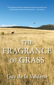 Fragrance of Grass by Guy de la Valdène, 9780762779772