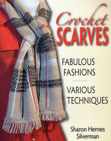 Crochet Scarves by Sharon Hernes Silverman, 9780811700818
