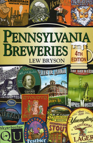 Pennsylvania Breweries by Lew Bryson, 9780811736411