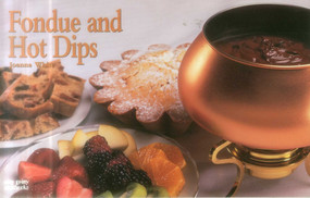 Fondue And Hot Dips by Joanna White, 9781558672543