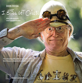 Don Rosa - I Still Get Chills! (The Amazing Life and Work of Don Rosa) by Don Rosa, 9783903101258