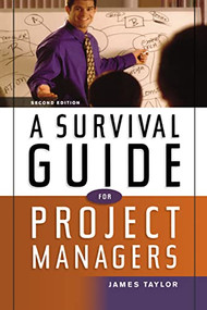 A Survival Guide for Project Managers by Dr.  Jim Taylor, 9780814408773