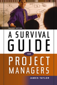 A Survival Guide for Project Managers by Dr.  Jim Taylor, 9780814408773