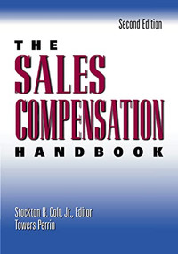 The Sales Compensation Handbook by Stockton B. COLT, 9780814417133