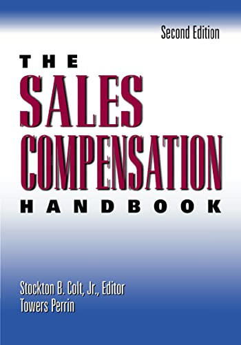 The Sales Compensation Handbook by Stockton B. COLT, 9780814417133