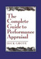 The Complete Guide to Performance Appraisal by Dick Grote, 9780814420058