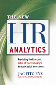 The New HR Analytics (Predicting the Economic Value of Your Company's Human Capital Investments) by Jac FITZ-ENZ, 9780814438848