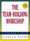 The Team-Building Workshop (A Trainer's Guide) by Vivette Payne, 9780814470794