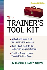 The Trainer's Tool Kit by Cy Charney, Kathy CONWAY, 9780814472682