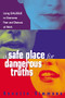 A Safe Place for Dangerous Truths (Using Dialogue to Overcome Fear and   Distrust at Work) by Annette Simmons, 9780814474174