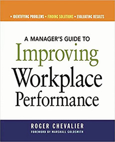 A Manager's Guide to Improving Workplace Performance by Roger CHEVALIER, 9780814474181