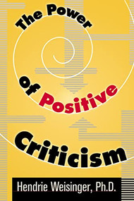 The Power of Positive Criticism by Hendrie WEISINGER, 9780814474723