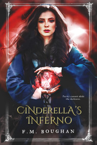 Cinderella's Inferno by F.M. Boughan, 9781946700667