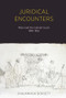 Juridical Encounters (Maori and the Colonial Courts, 1840-1852) by Shaunnagh Dorsett, 9781869408640