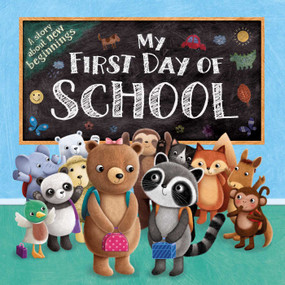My First Day of School (Padded Board Book) by IglooBooks, 9781499881547