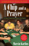 A Chip and a Prayer by Marv Karlins, 9781580423670