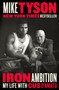Iron Ambition (My Life with Cus D'Amato) by Mike Tyson, Larry Sloman, 9780525533634