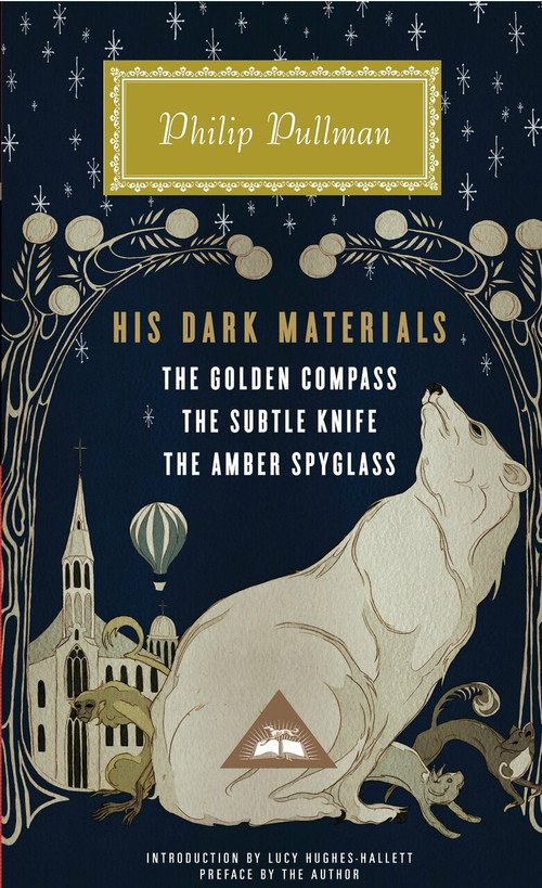 His Dark Materials (The Golden Compass, The Subtle Knife, The Amber Spyglass) by Philip Pullman, Lucy Hughes-Hallett, Philip Pullman, 9780307957832
