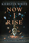 Now I Rise - 9780553522389 by Kiersten White, 9780553522389