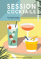 Session Cocktails (Low-Alcohol Drinks for Any Occasion) by Drew Lazor, Editors of PUNCH, 9780399580864