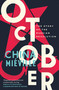 October (The Story of the Russian Revolution) - 9781784782788 by China Miéville, 9781784782788