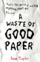 A Waste of Good Paper by Sean Taylor, 9781847802682