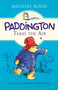 Paddington Takes the Air by Michael Bond, Peggy Fortnum, 9780062312389