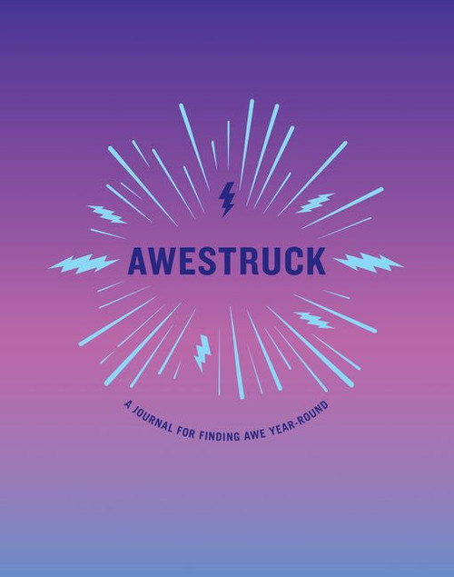 Awestruck (A Journal for Finding Awe Year-Round) by Morrow Gift, 9780062797742