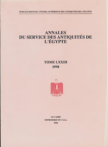 Annales du Service des Antiquités de l'Egypte (Vol. 73) by Supreme Council of Antiquities, 9789773050603