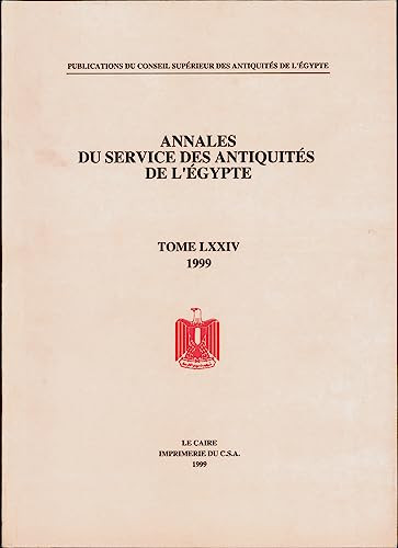 Annales du Service des Antiquités de l'Egypte (Vol. 74) by Supreme Council of Antiquities, 9789773051570