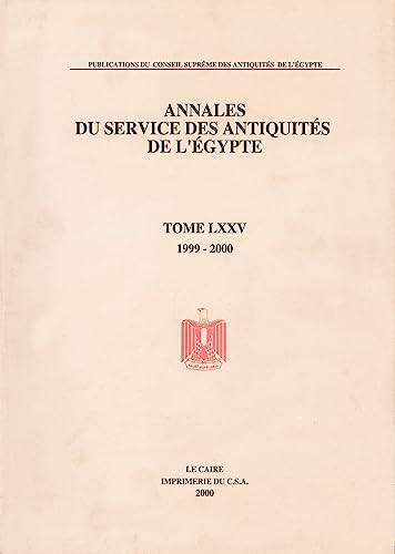 Annales du Service des Antiquités de l'Egypte (Vol. 75) by Supreme Council of Antiquities, 9789999007924