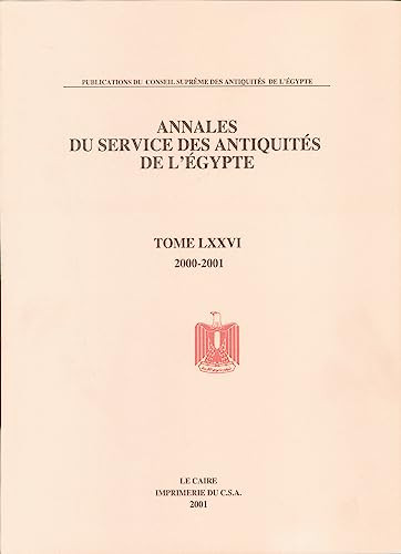 Annales du Service des Antiquités de l'Egypte (Vol. 76) by Supreme Council of Antiquities, 9789999007917