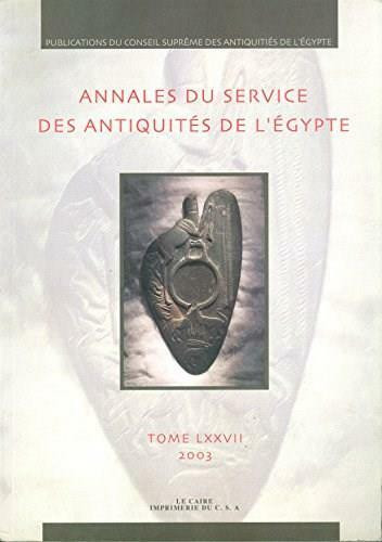 Annales du Service des Antiquités de l'Egypte (Vol. 77) by  Supreme Council of Antiquities, 9789773059996