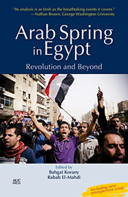 Arab Spring in Egypt (Revolution and Beyond) by Bahgat Korany, 9789774166464